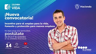 ¡Nueva convocatoria Incentivo para el empleo para la vida fomento y protección para nuevos empleos [upl. by Shoifet]