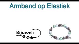 Workshop Armband op elastiek rijgen [upl. by Ayadahs]