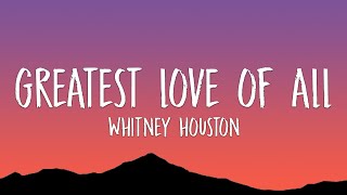 Whitney Houston  Greatest Love Of All Lyrics [upl. by Giesser]