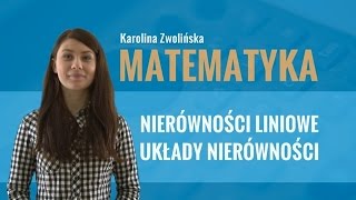 Matematyka  Nierówności liniowe i układy nierówności [upl. by Bee]