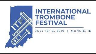 International Trombone Festival 2019 Official Lineup [upl. by Rennane192]