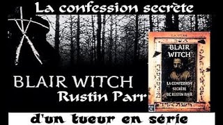 Blair Witch la confession de Rustin Parr critique de livre [upl. by Atinomar422]