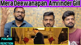 Punjabi Reaction On Mera Deewanapan  Amrinder Gill  Judaa 2  Latest Punjabi Romantic Songs [upl. by Mohamed732]