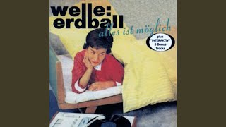 Welle Erdball [upl. by Tyre]