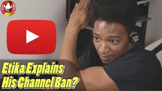 Etika Explains Why He Destroyed His OWN YouTube Channel [upl. by Aneehsram704]