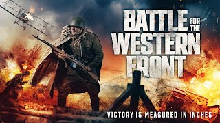 Battle for the Western Front 2024  Full Action Movie  World War 1  Thriller [upl. by Gnex687]