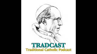 TRADCAST EXPRESS 197 Bergoglios Apostate AntiGospel and the Many Paths to Hell [upl. by Esmaria]