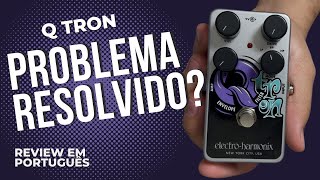 Q Tron EHX  Review em Português [upl. by Dinan]