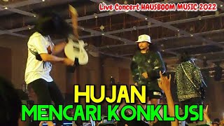 🔥HUJAN  MENCARI KONKLUSI Adehh Tetiba Guitarist Naik HANTU❗Di HAUSBOOM MUSIC 2022 MAEPS Serdang [upl. by Adnerb381]