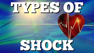 Types of Shock Cardiogenic Hypovolemic Obstructive Septic Anaphylactic Neurogenic Made Easy [upl. by Fitzpatrick]