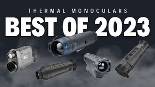 Ep 296 Thermal Monoculars 384640 Resolution The Best 2023 [upl. by Acnalb]