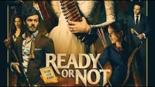 Ready or Not 2019 Movie  Samara Weaving Adam Brody Mark OBrien  Review [upl. by Janene]