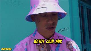 Kaydy Cain Mix Lo Mejor [upl. by Brett]