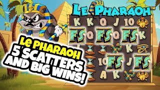 Le Pharaoh  5 Scatters and Insane Multipliers [upl. by Abbye]