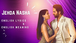 Jehda Nasha Eng Lyrics  Eng Meaning  An Action Hero  Ayushmann K Nora F Amar Jalal [upl. by Intosh857]