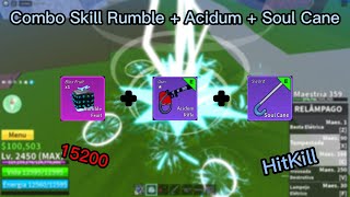 『 Rumble  Acidum Rifle  Soul Cane 』Combo Blox Fruits One Shot  Video Bônus [upl. by Underwood]