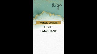 Lyran Avian Light Language lightlanguageactivation lyranstarseed lyranavianstarseed [upl. by Inasah]