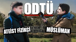 ODTÜDE ATEİST FİZİKÇİ İLE MÜSLÜMAN GENCİN BEYİN YAKAN TARTIŞMASI [upl. by Sidwohl]