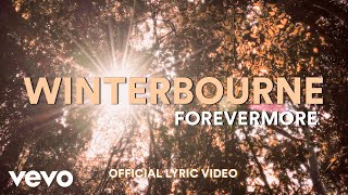 Winterbourne  Forevermore Official Lyric Video [upl. by Nnairek615]