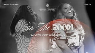 In The Room  Maverick City Music  Naomi Raine  Tasha Cobbs Leonard Official Music Video [upl. by Munson102]