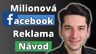 Facebook reklama 2024👉Vytvoření krok za krokem 🔥 Ukázka TOP kampaní 2 miliony Kč 🚀 1500 objednávek [upl. by Boyt]