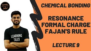 Resonance Formal Charge Fajans Rule  Lecture 9  Chemical Bonding  Nitesh Devnani [upl. by Magdau]