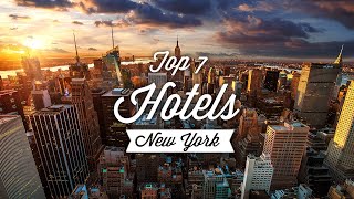 Top 7 Best Hotels In New York City  Best Hotels In NYC [upl. by Corbett]