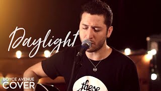 Daylight  Maroon 5 Boyce Avenue cover on Spotify amp Apple [upl. by Thomasin]