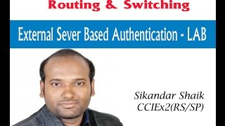 External sever based Authentication LAB  Video By Sikandar Shaik  Dual CCIE RSSP  35012 [upl. by Finbar598]