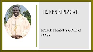 FrKen Kiplagat homecoming mass at Kasui Village The Holy Cross Mogil parish [upl. by Eidok]