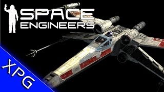 Space Engineers  quotXWingquot Speed Build Star Wars Ship Community Suggestions [upl. by Copeland]