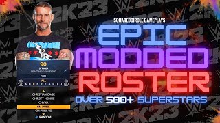 WWE 2K23 Fully Modded Roster Over 500 Superstars inc NXT AEW NJPW and more  2K23 PC Mods [upl. by Anirtik]