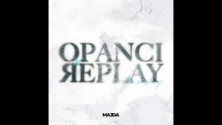 MAJDA  OPANCI X REPLAY MASHUP NUCCI amp SENIDAH [upl. by Erret]