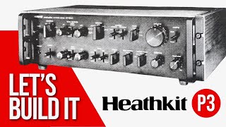 Let’s Build A Heathkit Stereo ProSeries Preamp • P3 With Useful amp Weird Tips [upl. by Yensehc]