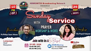 🔴 Live  HeBroNites Sunday Service  Preacher PrPhilip Sam Ninan  Worship SisPayal Kalyan [upl. by Seerdi]