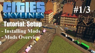 Cities Skylines  Traffic Tutorial  Setup Part 1 Mods Overview Move It  Fine Road Tools [upl. by Gelman53]