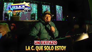 🎥Un Exitazo  Que Solo Estoy  Sonido Rolly Mix  San José Teacalco Tlaxcala  13 Febrero 2024 [upl. by Lucchesi391]