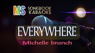 EVERYWHERE MICHELLE BRANCH [upl. by Aicilak]