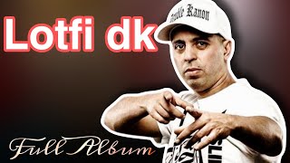 LOTFI DOUBLE CANON  KAMIKAZ  FULL ALBUM  لطفي دوبل كانون البوم كامل [upl. by Gertrudis326]