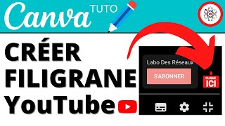 Créer un FILIGRANE YouTube avec CANVA [upl. by Ketchum]