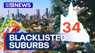 Multiple Queensland suburbs blacklisted over property prices  9 News Australia [upl. by Fraya505]