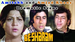 Amitabh Bachchan and Amjad Khans Dramatic Scene  Besharam Hindi Movie [upl. by Marrilee]