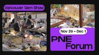 Vancouver Gem Show  PNE Forum  November 29  December 1 [upl. by Akerdnuhs]