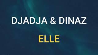 🎧 DJADJA amp DINAZ  ELLE SLOWED amp REVERB [upl. by Nayarb961]