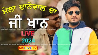 G Khan Live Mela Danewal Sarkar Da  Salana Urs Baba Mast Wali Ji  Jalandhar  04072024 [upl. by Melba898]