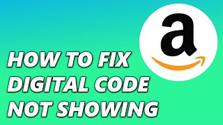 Amazon Digital Code Not Showing Up QUICK FIX [upl. by Beverlee]