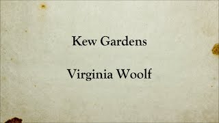 Kew Gardens  Virginia Woolf  Short Story  Full Text English Audiobook [upl. by Lammaj]