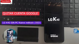 ☑️ Quitar Cuenta Google LGK40 Android 9 Nuevo Método sin PC 2021 [upl. by Daukas]