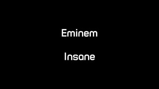 Eminem  Insane Lyrics [upl. by Nelie92]