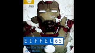 Eiffel 65  Blue Da Ba Dee Izicii Remix [upl. by Gipson]